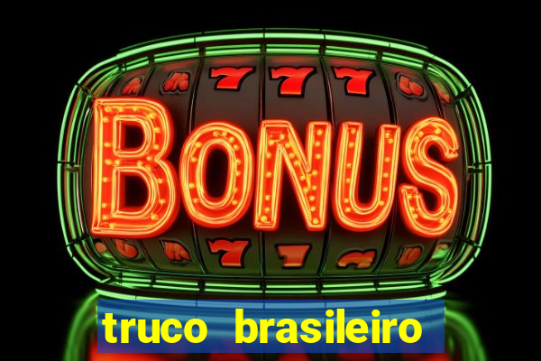 truco brasileiro giro feliz